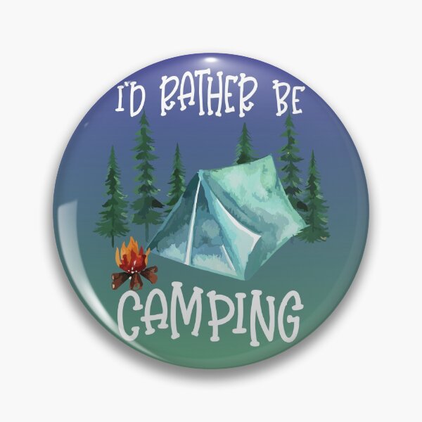 Item preview, I'd Rather Be Camping designed and sold by dhajr.