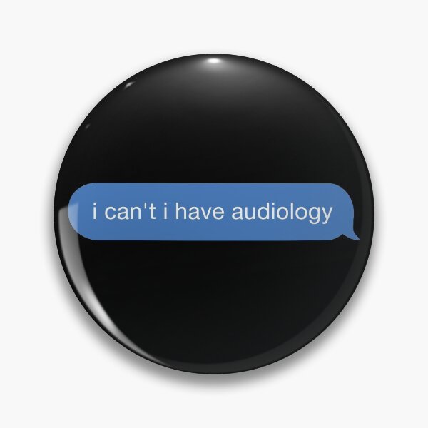 Item preview, i cant i have audiology designed and sold by orlumbuspirate.
