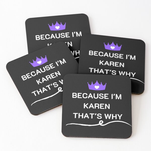 Item preview, Because I'm Karen That's Why designed and sold by tarkaittisak.