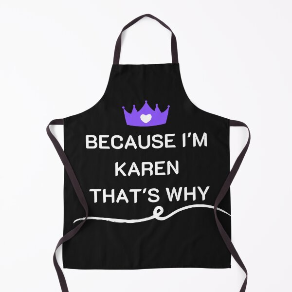Item preview, Because I'm Karen That's Why designed and sold by tarkaittisak.