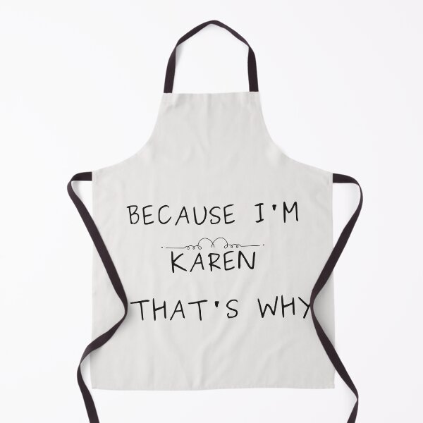 Item preview, Because I'm Karen That's Why designed and sold by tarkaittisak.