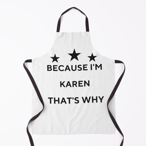 Item preview,  Because I'm Karen That's Why designed and sold by tarkaittisak.