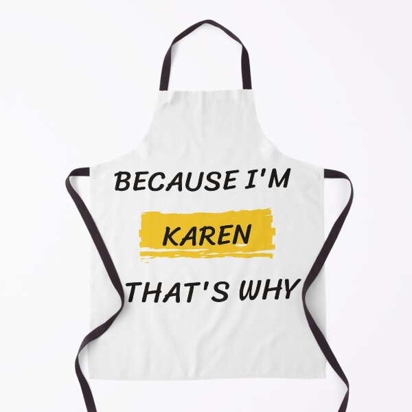 Item preview,  Because I'm Karen That's Why designed and sold by tarkaittisak.