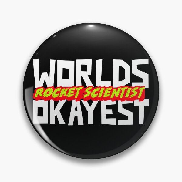 Item preview, Worlds Okayest Rocket Scientist - Science Design designed and sold by 1chillin.