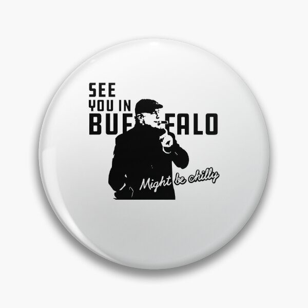 Item preview, See you in Buffalo might be chilly designed and sold by LimaChippewa.