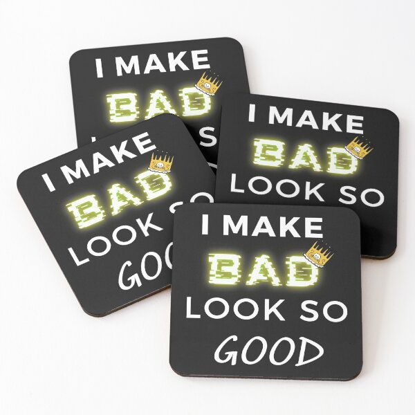 Item preview, i make bad look so good designed and sold by Revel-in.