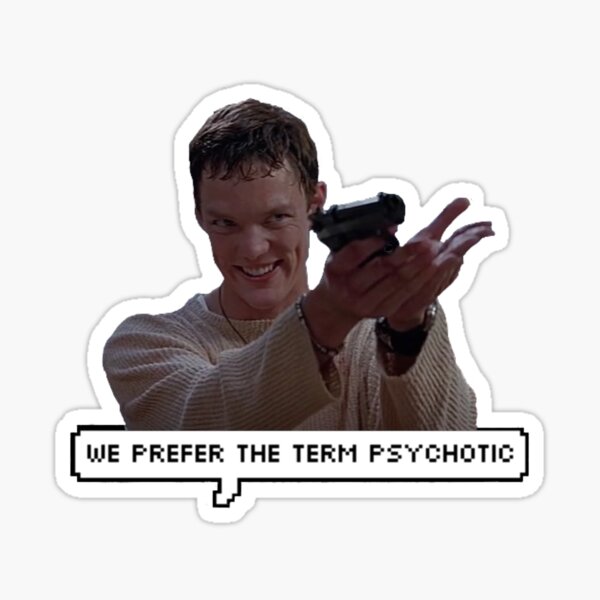 Aperçu de l'œuvre Stu Macher - Nous préférons le terme citation psychotique Imprimer créée et vendue par raynerigby.