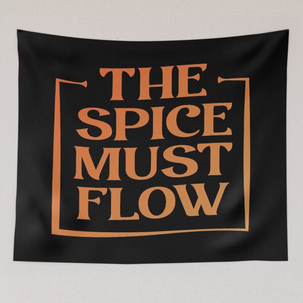 Item preview, La especia debe fluir designed and sold by Alchemytshirts.