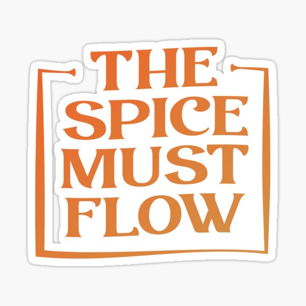 Item preview, The spice must flow designed and sold by Alchemytshirts.