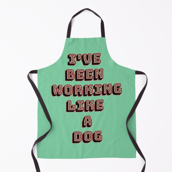 Item preview, I've Been Working Like a Dog - A Hard Day's Night designed and sold by QuotesDogma.
