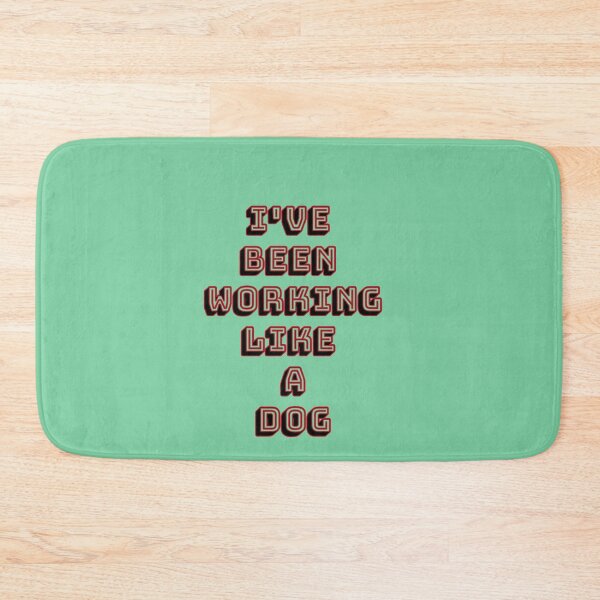 Item preview, I've Been Working Like a Dog - A Hard Day's Night designed and sold by QuotesDogma.