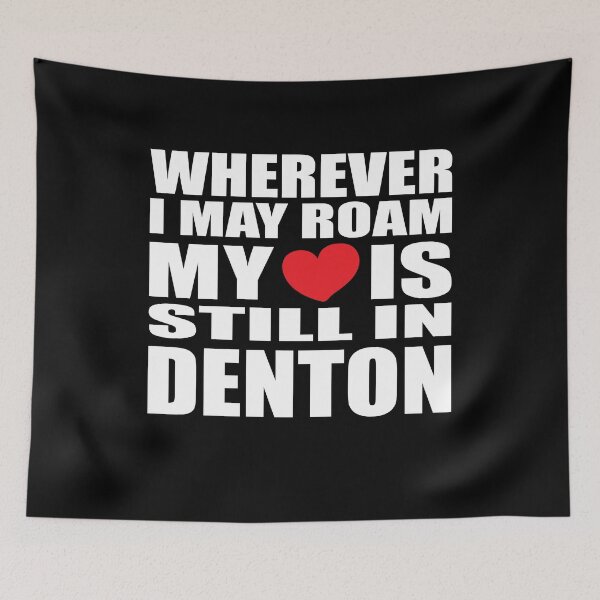Item preview, My home and heart is in Denton designed and sold by RoguePixel.