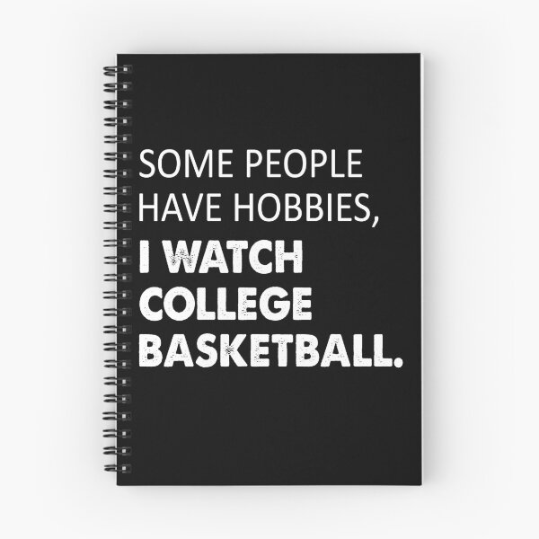 Item preview, Some people have hobbies I watch college basketball designed and sold by LimaChippewa.