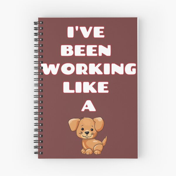 Item preview, I've Been Working Like a Dog - A Hard Day's Night designed and sold by QuotesDogma.
