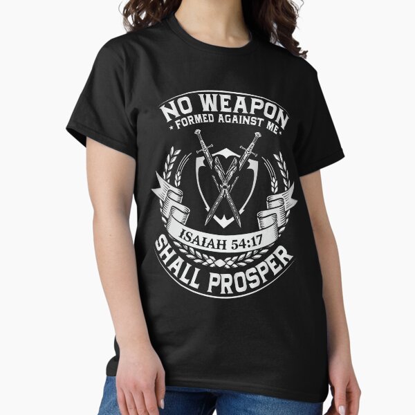 Item preview, No weapon formed against me shall prosper. designed and sold by MerchReimagine.
