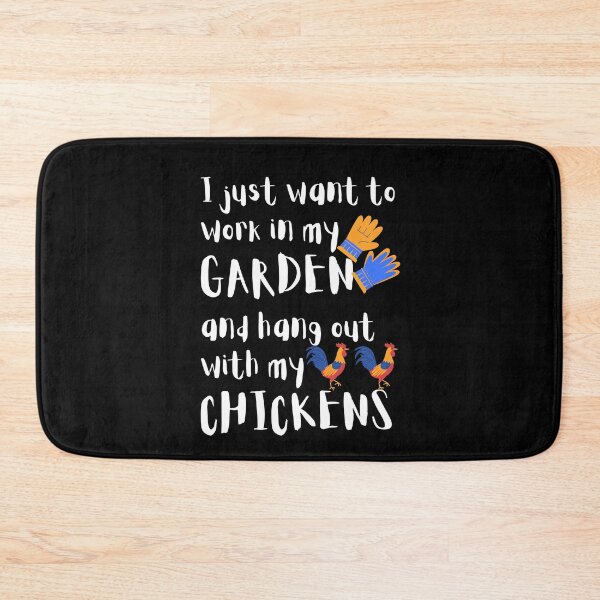 Item preview, I Just Want To Work In My Garden And Hangout With My Chickens designed and sold by giftsbyminuet.