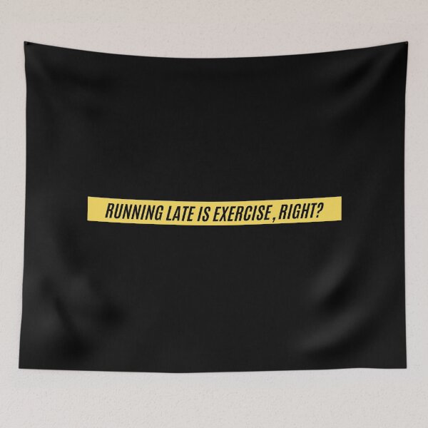 Item preview, Running Late Is Exercise Right Funny Fitness designed and sold by The Little Wood Cottage.