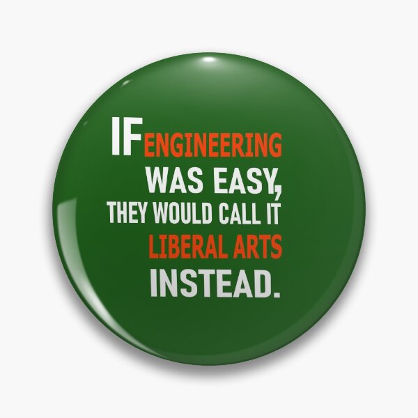 Item preview, If Engineering was easy, they'd call it Liberal Arts instead designed and sold by Peace Cyebukayire.