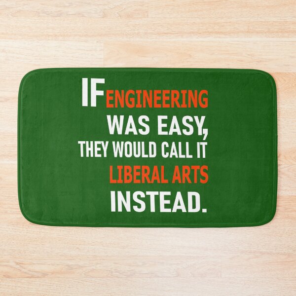 Item preview, If Engineering was easy, they'd call it Liberal Arts instead designed and sold by Peace Cyebukayire.