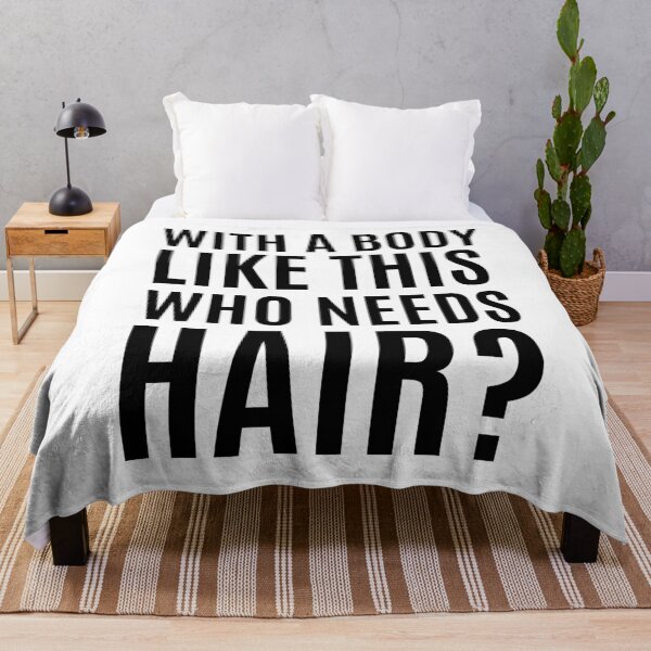 Item preview, With A Body Like This Who Needs Hair designed and sold by The Little Wood Cottage.