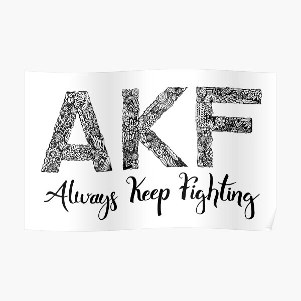 AKF Always Keep Fighting Poster