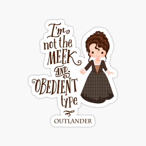 I'm not the meek and obedient type Sticker