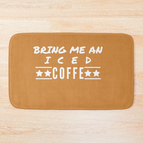 Item preview,  Bring me an iced coffee | iced coffee lover | iced coffee babe designed and sold by BECOOOL.