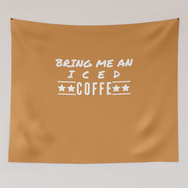 Item preview,  Bring me an iced coffee | iced coffee lover | iced coffee babe designed and sold by BECOOOL.