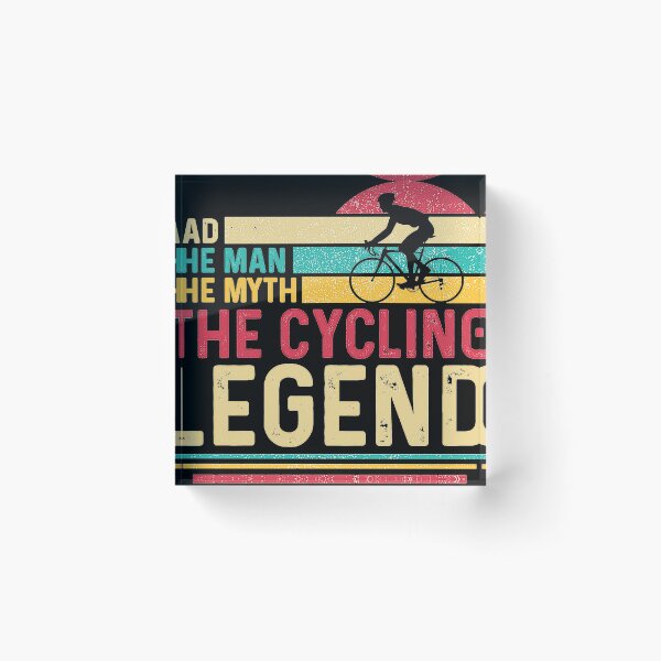 Item preview, Dad The Man The Myth The Cycling Legend designed and sold by MotorLykan9k.