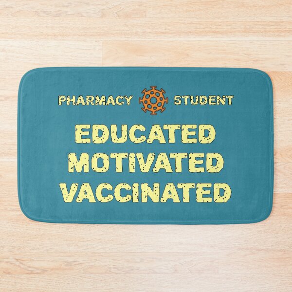 Item preview, Pharmacy Student: educated, motivated, vaccinated designed and sold by CraftsforKai.