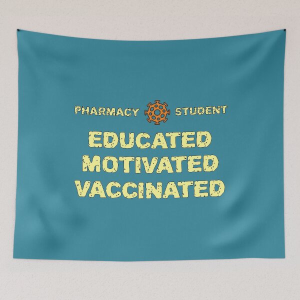 Item preview, Pharmacy Student: educated, motivated, vaccinated designed and sold by CraftsforKai.