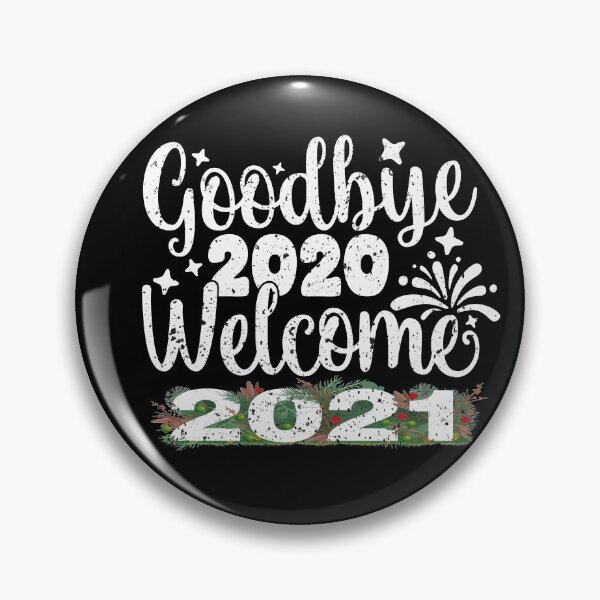 Item preview, good bay 2020 welcome 2021 ,Celebrate New Year 2021 Gifts  designed and sold by buzz1days.