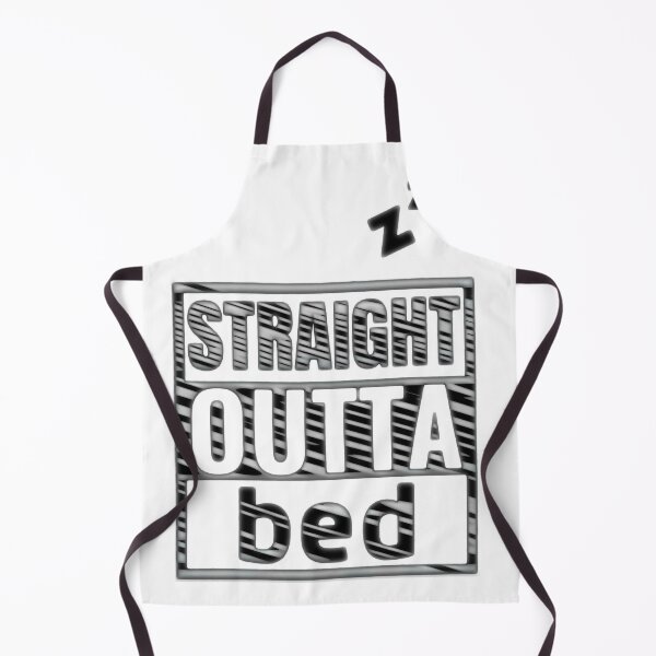Item preview, Straight Outta My Bed designed and sold by DzStor.