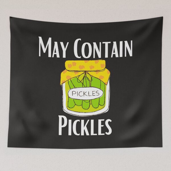 Item preview, May Contain Pickles designed and sold by sabirlhc.