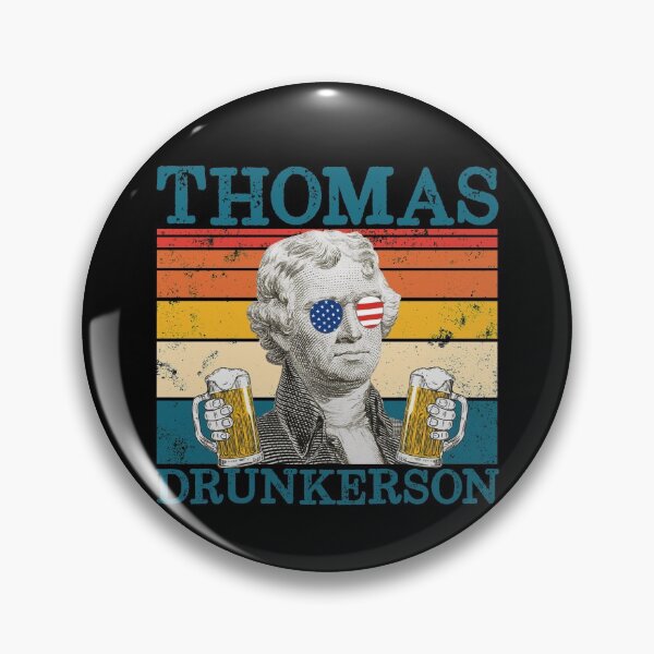 Artikelvorschau, Thomas Drunkerson Patriot Retro Drinking President Jefferson Gear entworfen und verkauft von DynamicDesign.