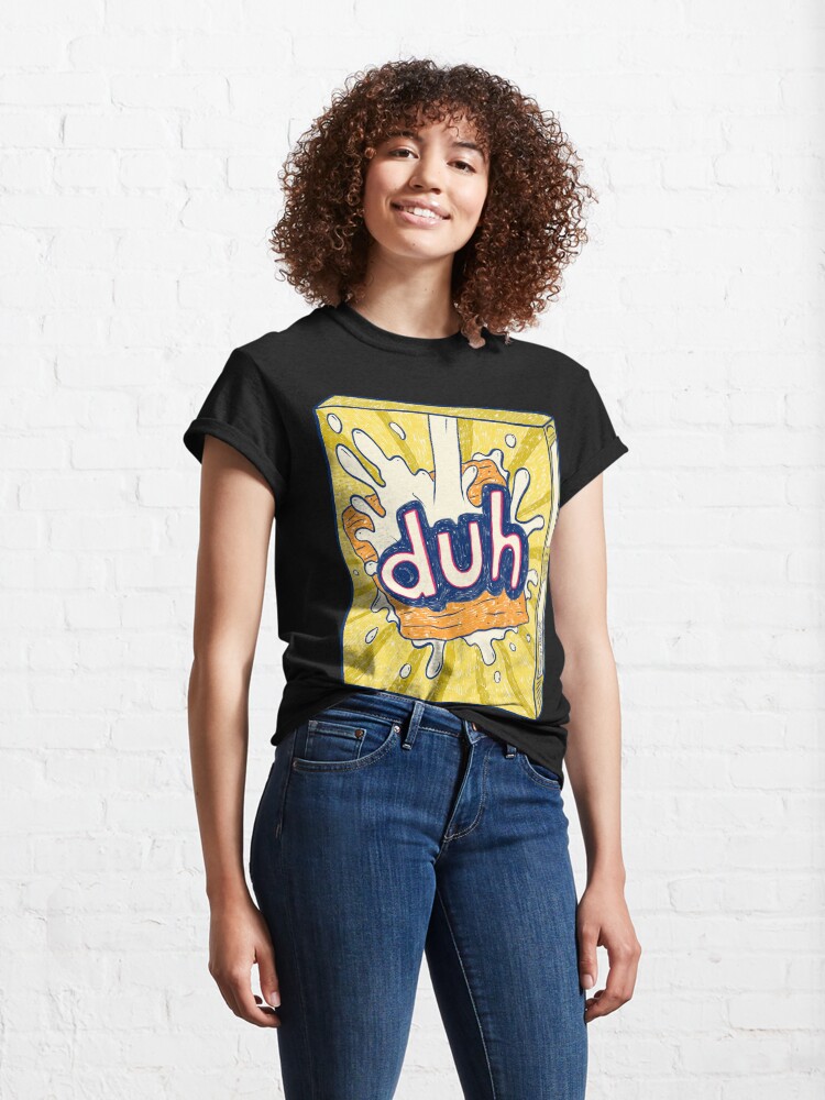 Alternate view of Duh Classic T-Shirt