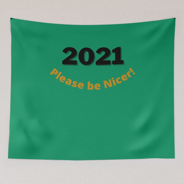 Item preview, 2021 Please be Nicer! designed and sold by HamiltonmagicTs.