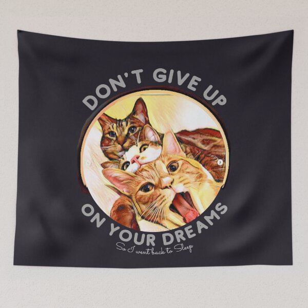 Item preview, Don't Give Up on Your Dreams (so I went back to sleep) designed and sold by HamiltonmagicTs.