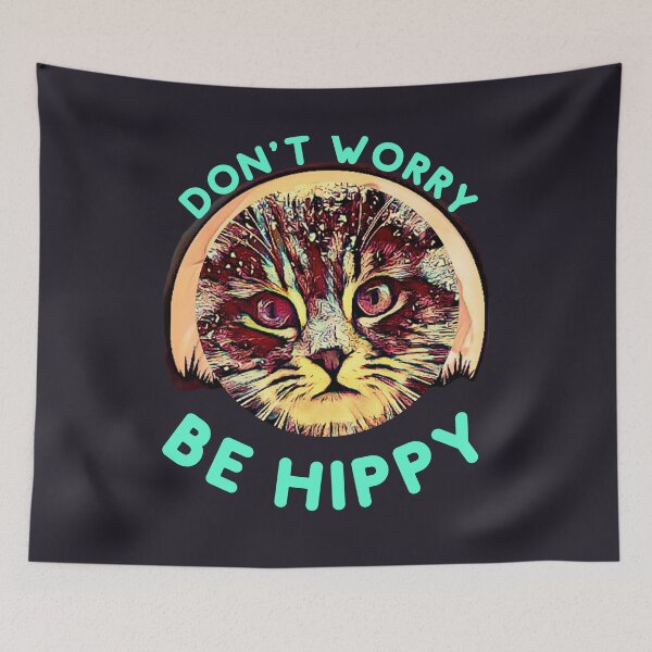 Item preview, Don't Worry, Be Hippy (kitty) designed and sold by HamiltonmagicTs.