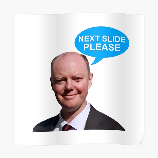 Chris Whitty Next Slide Please Next Slide Please Next Slide Please