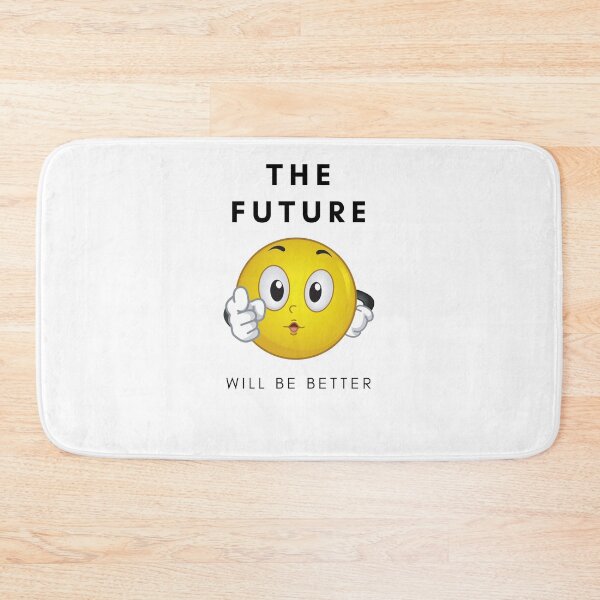 Item preview, THE FUTURE WILL BE BETTER designed and sold by Flirt-Teez.