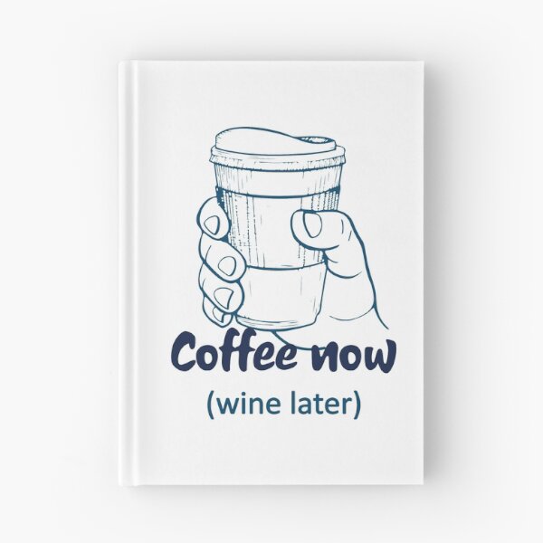 Item preview, Coffee now wine later designed and sold by notasimp.