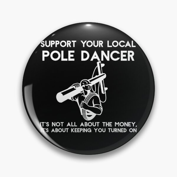 Item preview, Support Your Local Pole Dancer Funny Gift Line Worker Electrician Bucket Truck Utility Pole Worker Comedy Unique Gift Idea Hilarious designed and sold by Akmloza.
