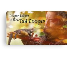 i believe in you tad cooper