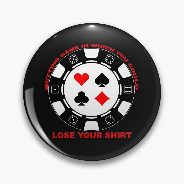 Item preview, Betting Game In Which You Could Lose Your designed and sold by HINDAM4U.