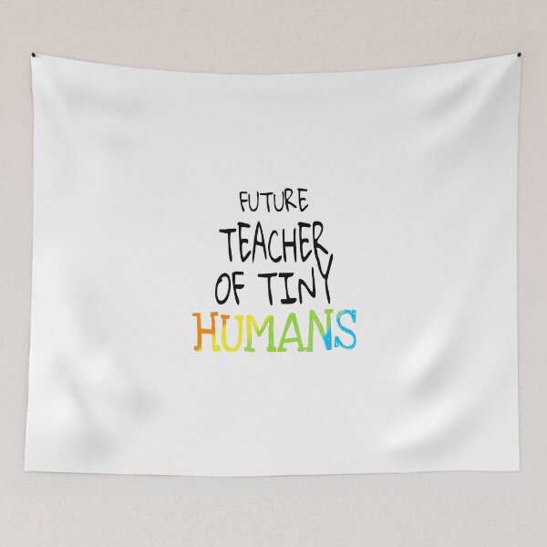 Item preview, Future teacher of tiny humans designed and sold by ihebwkqh17.
