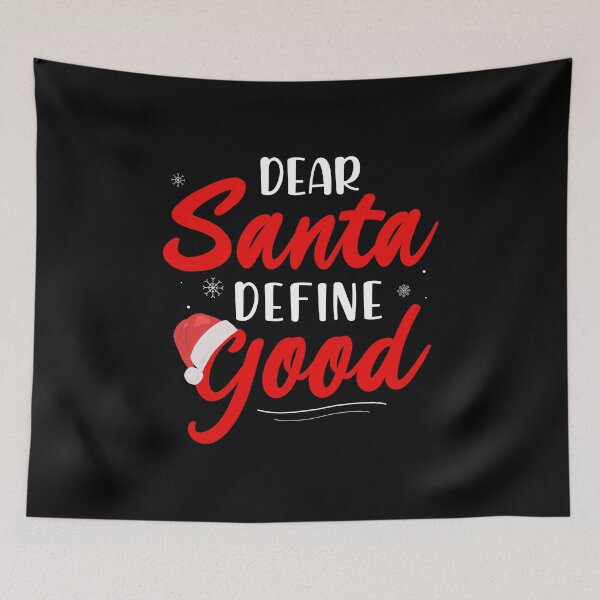 Item preview, Christmas Dear Santa Define Good Funny Kids Gift designed and sold by haselshirt.