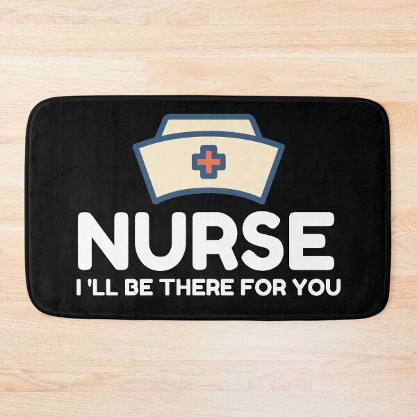 Item preview, Nurse I will be there for you designed and sold by TTOLEDO10K.