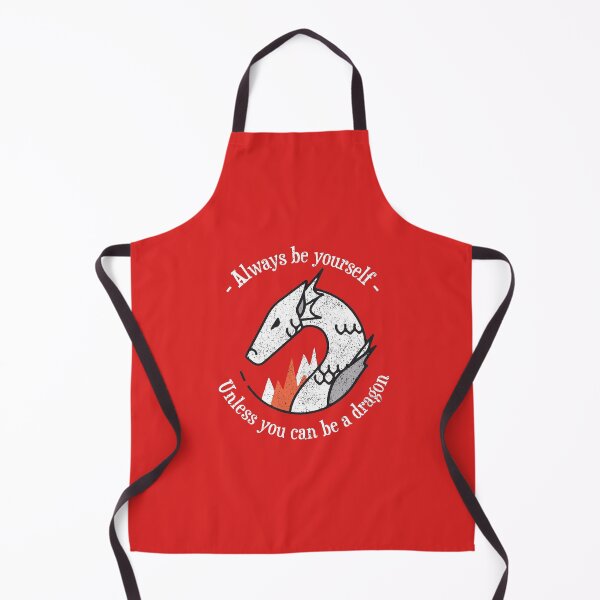 Item preview, Always be yourself, unless you can be a dragon designed and sold by notasimp.