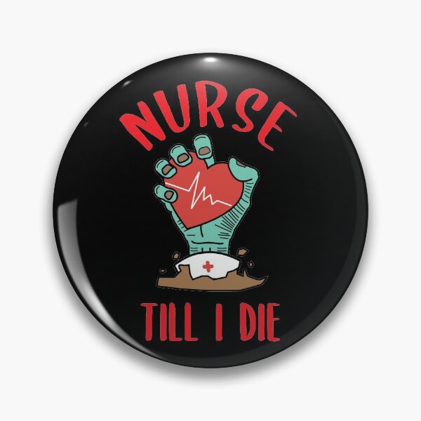 Item preview, Nurse Till I Die - Proud Nurse designed and sold by livegood.